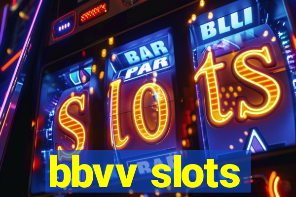 bbvv slots